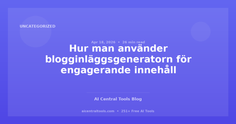 Hur man använder blogginläggsgeneratorn för engagerande innehåll