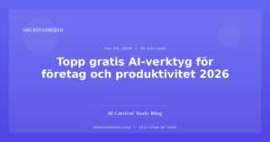 Topp gratis AI-verktyg för företag och produktivitet 2026