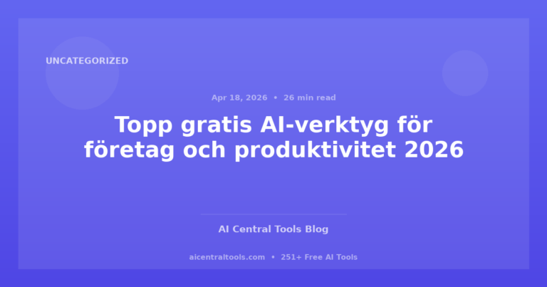 Topp gratis AI-verktyg för företag och produktivitet 2026