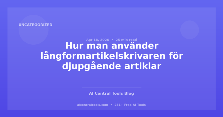 Hur man använder långformartikelskrivaren för djupgående artiklar