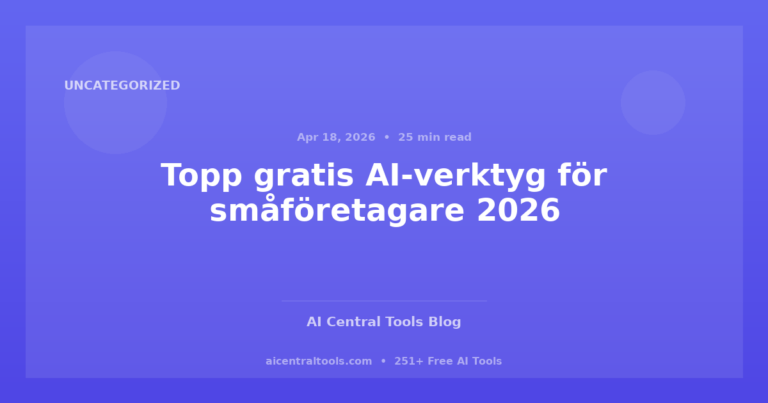 Topp gratis AI-verktyg för småföretagare 2026