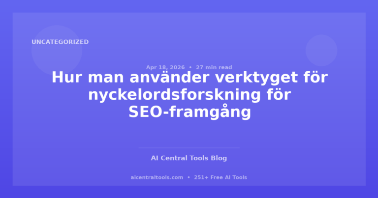 Hur man använder verktyget för nyckelordsforskning för SEO-framgång