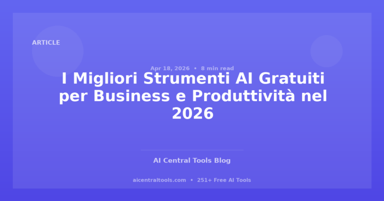 I Migliori Strumenti AI Gratuiti per Business e Produttività nel 2026