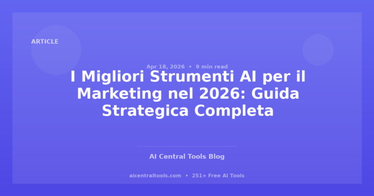 I Migliori Strumenti AI per il Marketing nel 2026: Guida Strategica Completa
