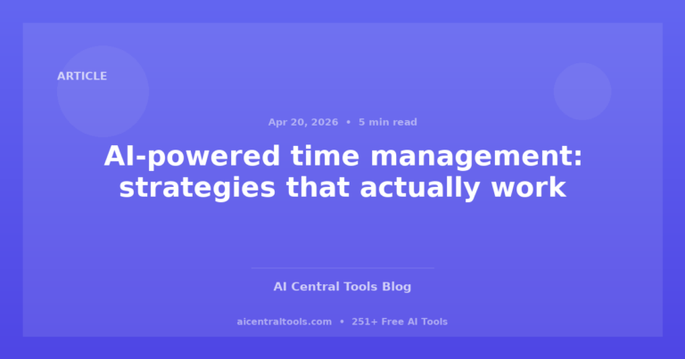 AI-powered time management: strategies that actually work