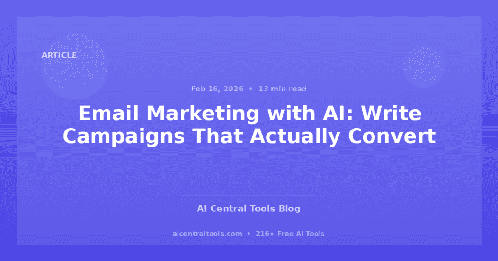 Email Marketing with AI: Write Campaigns That Actually Convert