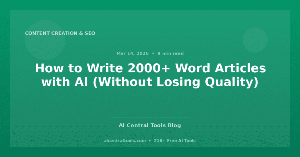 How to Write 2000+ Word Articles with AI (Without Losing Quality)