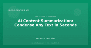 AI Content Summarization: Condense Any Text in Seconds