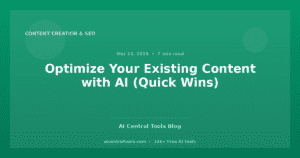 Optimize Your Existing Content with AI (Quick Wins)