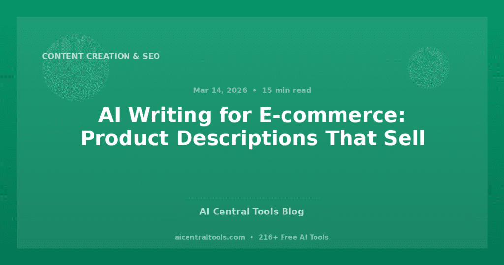 AI Writing for E-commerce: Product Descriptions That Sell