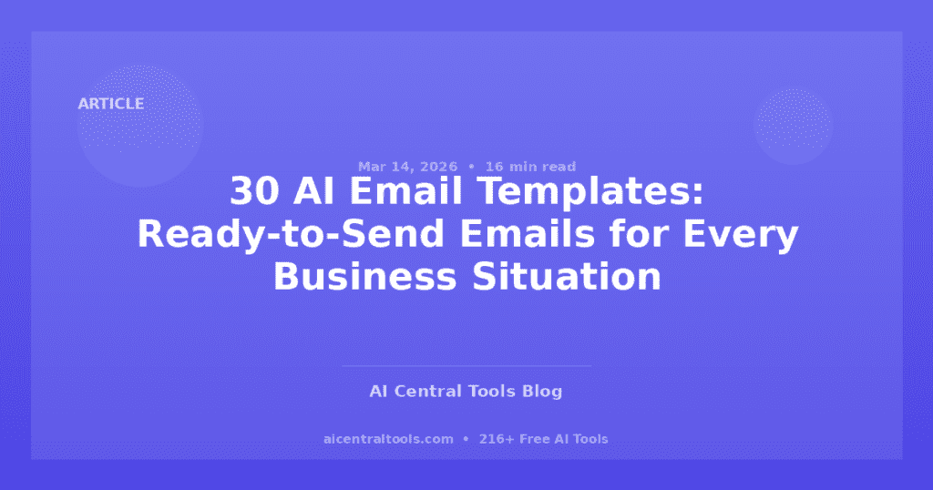 30 AI Email Templates: Ready-to-Send Emails for Every Business Situation