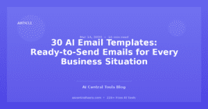 30 Modelos de Email com IA: Emails Prontos a Enviar para Cada Situação Empresarial