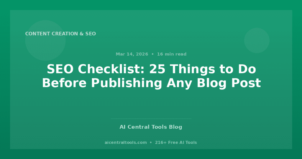SEO Checklist: 25 Things to Do Before Publishing Any Blog Post