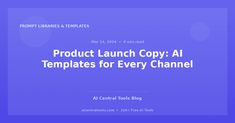 Product Launch Copy: AI Templates for Every Channel