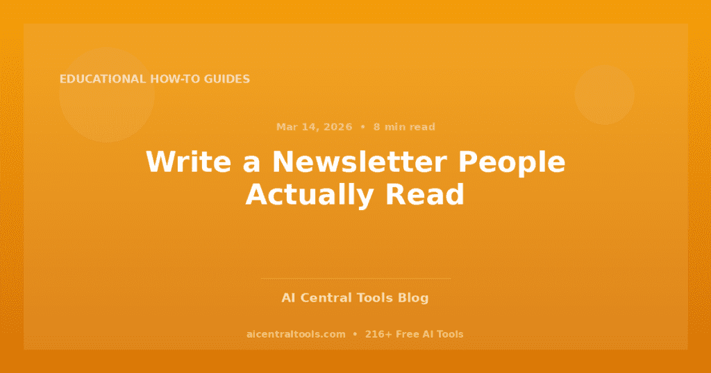 Write a Newsletter People Actually Read