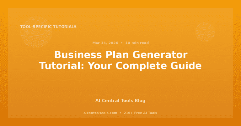 Business Plan Generator Tutorial: Your Complete Guide