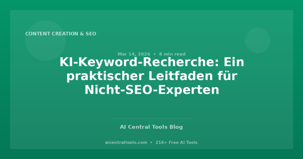 KI-Keyword-Recherche: Ein praktischer Leitfaden für Nicht-SEO-Experten