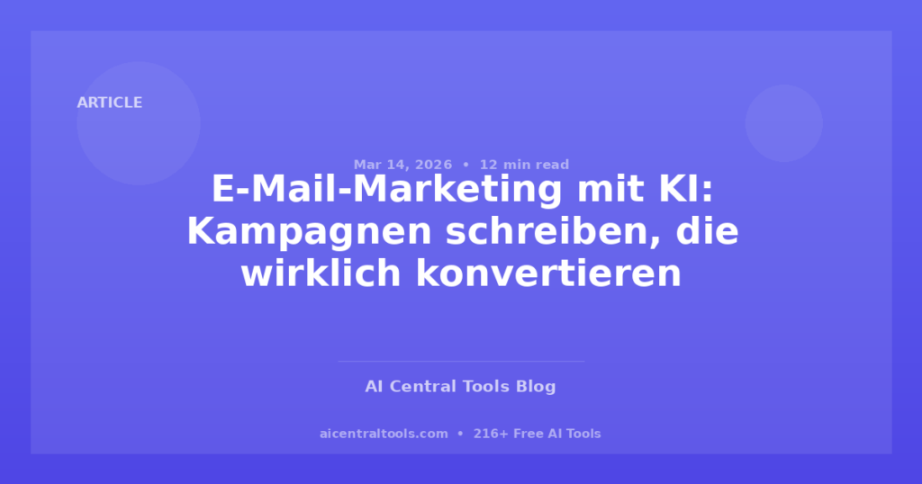 E-Mail-Marketing mit KI: Kampagnen schreiben, die wirklich konvertieren