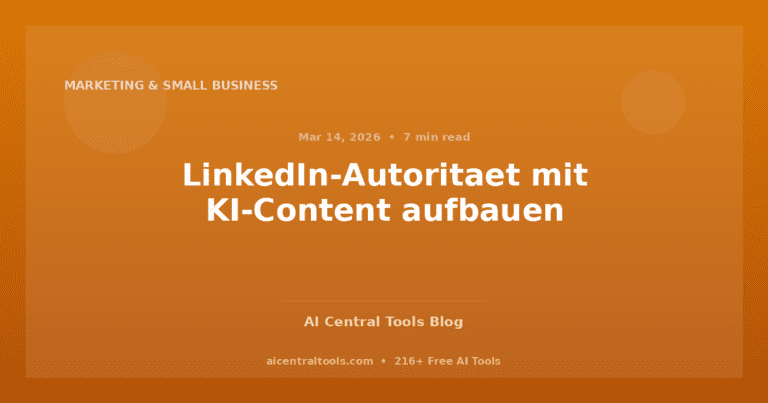 LinkedIn-Autoritaet mit KI-Content aufbauen