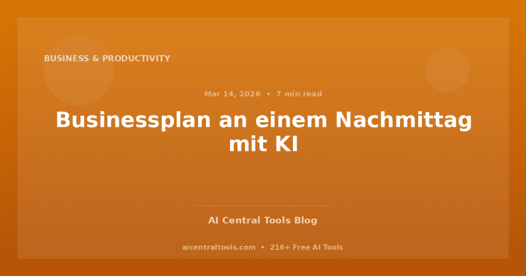Businessplan an einem Nachmittag mit KI