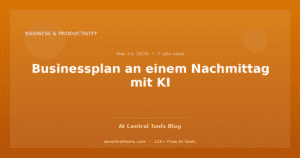 Businessplan an einem Nachmittag mit KI