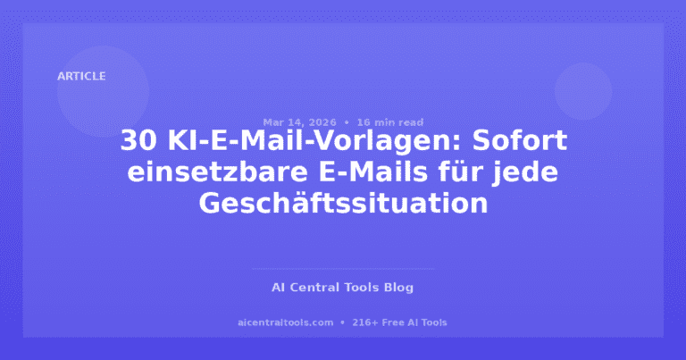 30 KI-E-Mail-Vorlagen: Sofort einsetzbare E-Mails für jede Geschäftssituation