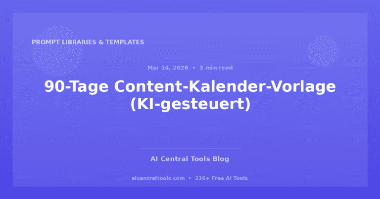 90-Tage Content-Kalender-Vorlage (KI-gesteuert)